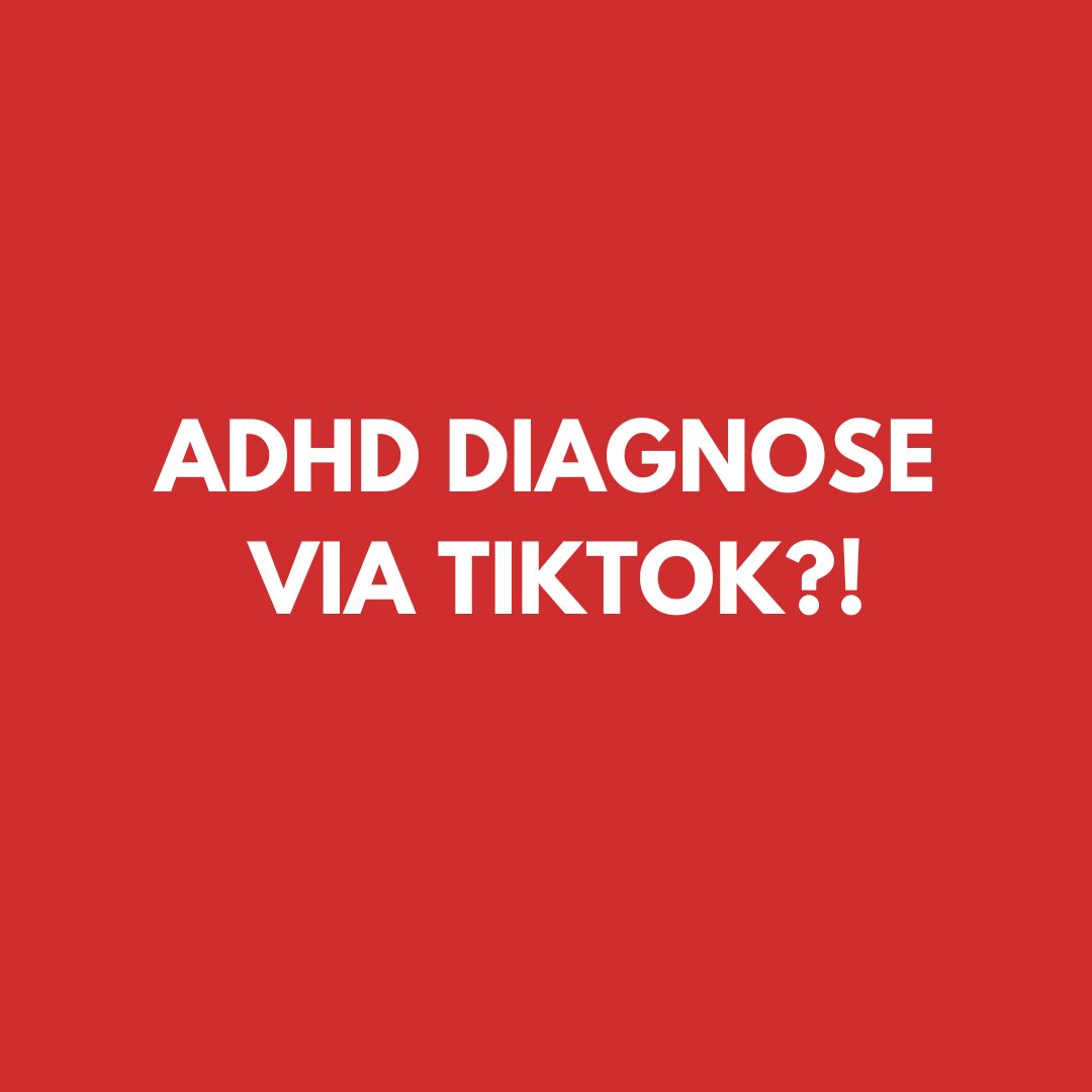 ADHD Diagnose via TikTok?!